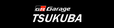 GR Garage TSUKUBA